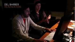 Del Barber - Headwaters: The Making of the Album (video 5 of 10)