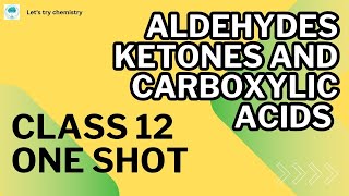 aldehydes ketones and carboxylic acids class 12 one shot