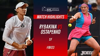 Rybakina vs Ostapenko Semis Match Highlights #IBI23