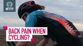 Why Do I Get Back Pain When Cycling? | GTN Coach's Corner