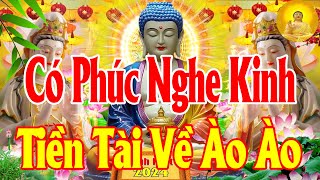 Trưa Mở Kinh Này Sám Hối Phật Tổ Cứu Độ Hết Khổ Hết Bệnh Cả Nhà Êm Ấm Mạnh Khoẻ Tiền Tài Về Ào  Ào