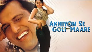 Aakhiyon Se Goli Mare | Full HD Song | Dulhe Raja | Sonu Nigam, Jaspinder Narula | 90's Song |