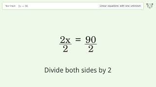 Linear equation with one unknown: Solve 2x=90 step-by-step solution