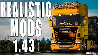 TOP 10 BEST REALISTIC MODS FOR ETS2 1.43 - EURO TRUCK SIMULATOR 2 MODS 2022