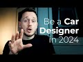 Becoming a Car Designer in 2024: Why Being Obsessed is Non-Negotiable