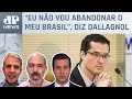 Dallagnol rebate acusações de que estaria fugindo do Brasil; Schelp, Beraldo e d'Avila analisam