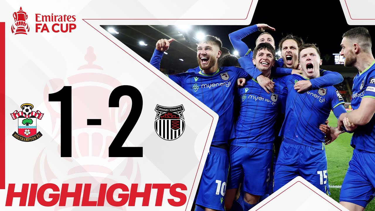 FA Cup 5th Round Highlights: Southampton 1 - 2 Grimsby Town | Astro ...