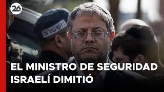 ISRAEL | El ministro de Seguridad dimitió tras el acuerdo con Hamás