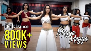 Mayya Mayya | Belly dance workshop choreography by Ojasvi Verma