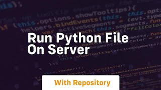 run python file on server