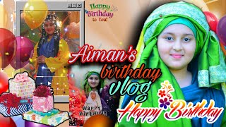Aiman's birthday Special vlog | Huda Sisters | New Special vlog 🔥2021