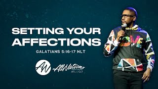 SETTING YOUR AFFECTIONS | Dr. Hart Ramsey