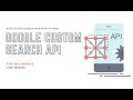 How to Use Google Custom Search API with Python | How to use Google Api in Python |  APIs in python
