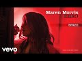Maren Morris - Space (Audio)
