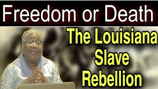 Why were you never taught about the 1811 Louisiana slave revolt that was almost successful?