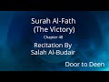 Surah Al-Fath (The Victory) Salah Al-Budair  Quran Recitation