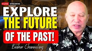 Unlock the Future of the Past: Understanding Parallel Realities | Bashar Channeling