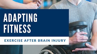 2021 BIANC Webinar:  Adaptive Fitness for Rehabilitation after Brain Injury
