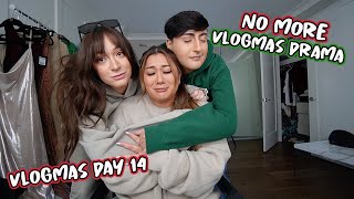 no more vlogmas drama - Vlogmas Day 14