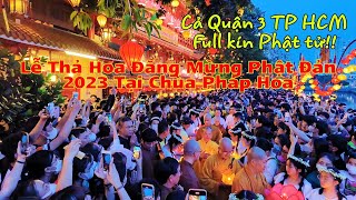 Lễ Thả Hoa Đăng Mừng Phật Đản 2023 Tại Chùa Pháp Hoa Quận 3 TP HCM - Festival Review In Vietnam!