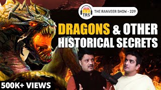 Archaeologist Reveals SHOCKING Truths Hidden From You - Dr. Ajay Prabhakar | The Ranveer Show 229
