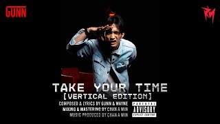 GUNN - Take Your Time (Vertical Edition)