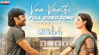 Vaa Vaathi Full Video Song | Vaathi Movie | Dhanush, Samyuktha | GV Prakash Kumar | Venky Atluri