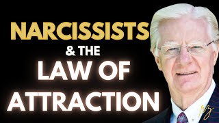 Harness the Power of The Law of Attraction against Narcissists (Here's How) with Bob Proctor