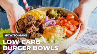 How to Make Keto Burgers in a Bowl - Low Carb Recipe