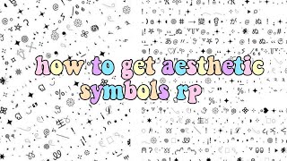 𖧧 •how to get aesthetic symbols rp• ✦