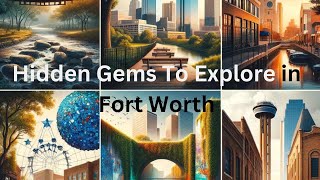Unveiling Fort Worth's Best-kept Secrets: 5 Hidden Gems To Explore