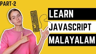 JavaScript Tutorial for Complete Beginners from Scratch Malayalam Part 2