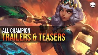 All Champion Trailers & Teasers: 2011-2019 (League of Legends)