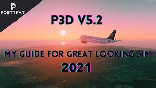 P3D V5.2 l My Guide for good looking sim l Nvidia control + Envtex + ASCA