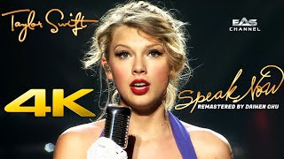 [Remastered 4K] Speak Now -  Taylor Swift • Speak Now World Tour Live 2011 • EAS Channel