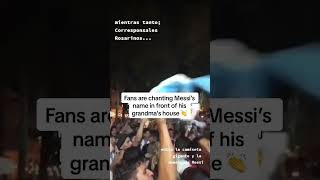Fans chanting Messi at his grandma’s house after winning the World Cup 🏆  (via lon.ness/IG) #shorts