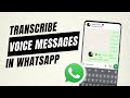 How To Transcribe Voice Message in WhatsApp | New WhatsApp Feature