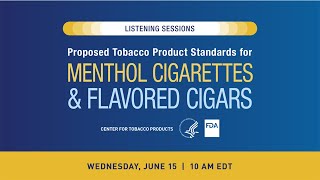 FDA Center for Tobacco Products Listening Session – June 15, 2022