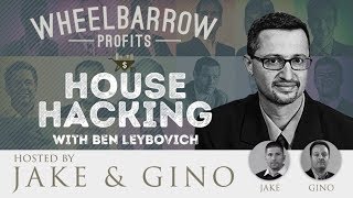 House Hacking with Ben Leybovich