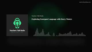 Exploring Emergent Language with Harry Waters