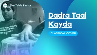 Dadra Taal Kayda || The Tabla_ Factor || (use headphones)