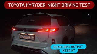 TOYOTA HYRYDER NIGHT RESPONSE OF HEADLIGHT SETUP AND INTERIOR LIGHTS 👌LED SETUP/TAIL LAMPS👆😍