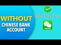 WeChat Pay WITHOUT a Chinese bank account