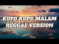 KUPU KUPU MALAM REGGAE VERSION - Cover By Arabs