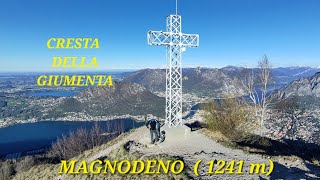 MAGNODENO / CRESTA DELLA GIUMENTA  (DA ERVE)