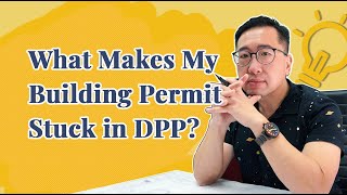 What Makes My Building Permit Stuck in DPP?