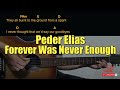 Peder Elias - Forever Was Never Enough Guitar Chords cover