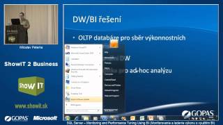 ShowIT 2011 - SQL Server -- Monitoring and Performance Tuning Using BI - Miloslav Peterka