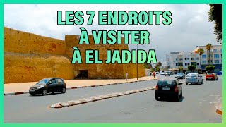 EL Jadida : Les 7 endroits à visiter absolument à EL Jadida