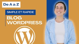 Créer votre premier blog WordPress de A à Z (Méthode simple et rapide)